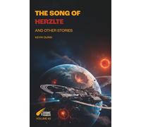 The Song of Herzlte: And other stories (5 COSMIC FRAGMENTS)