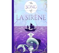 The Song of La Sirène: The First Adventure on the Merrymaid (The Tails of the Merrymaid)