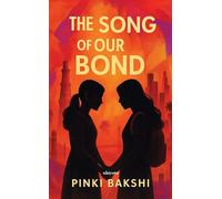 The Song of Our Bond (Edition1)