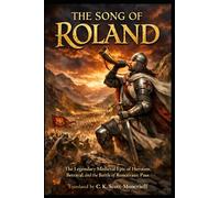 The Song of Roland: One of the earliest heroic epics in European literature