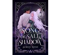 The Song of Salt and Shadow: A Slow-Burn Siren-Pirate Romantasy