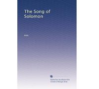 The Song of Solomon