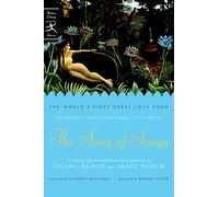 The Song of Songs: The World's First Great Love Poem (Modern Library Classics)