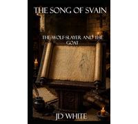 The Song of Svain: The Wolf-Slayer and the Goat