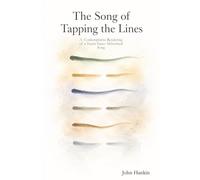 The Song of Tapping The Lines: A Contemplative Rendering of a Taoist Inner Alchemical Song