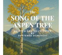The Song of the Aspen Tree: A musical story of teamwork and friendship