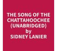 The Song Of The Chattahoochee (unabridged) (audiolibro)