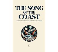 The Song of the Coast And Other Bilingual Norwegian-English Stories for Beginners
