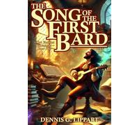 The Song Of The First Bard: The Ebadyan Chronicles Book Two