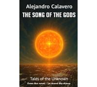 The Song of the Gods: Tales Of The Unknown