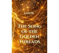 The Song of the Golden Threads