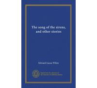 The song of the sirens, and other stories