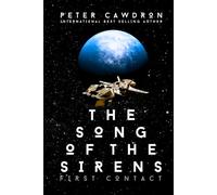 The Song of the Sirens (First Contact)