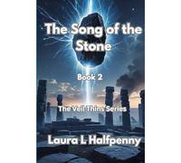 The Song of the Stone: Book 2 The Veil Thins Series