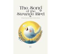The Song of the Strange Bird: Bilingual Esperanto-English Children’s Stories