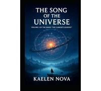 The Song of the Universe: Volume 3 (The Carrier's Journey)