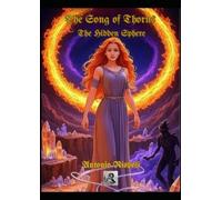 The Song of Thorns: The Hidden Sphere (Saga of "The Song of Thorns" in English)