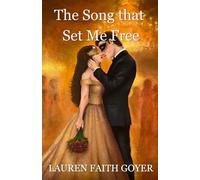 The Song that Set Me Free (The Set Me Free Trilogy)