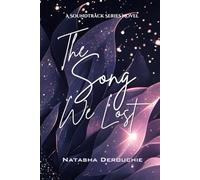 The Song We Lost (The Soundtrack Series)
