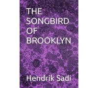 THE SONGBIRD OF BROOKLYN