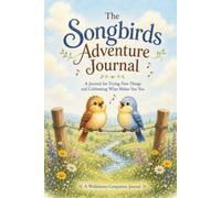 The Songbirds Adventure Journal