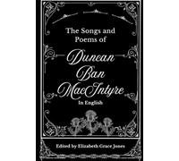 The Songs and Poems of Duncan Ban MacIntyre: in English