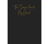 The Songs In My Head: Songwriting Journal - Lined Writing and Notes Journal/Notebook for Songwriters 100 Large 8.5" x 11" Pages