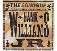 The Songs Of Hank Williams Jr. (A Bocephus Celebration) by Various Artists (2003-02-11)