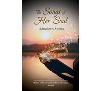 The Songs Of Her Soul A poetic symphony of being