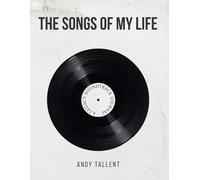 The Songs of My Life: A Legacy Soundtrack Journal for the People You Love