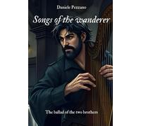 The Songs Of The Wanderer: The Ballad Of The Two Brothers