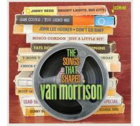 Various - The Songs That Shaped Van Morrison