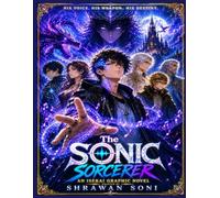 The Sonic Sorcerer: An Isekai Graphic Novel: A Fantasy Adventure of Music, Magic, and Destiny
