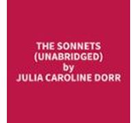 The Sonnets (Unabridged)