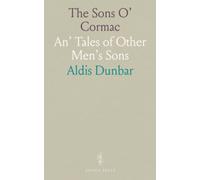 The Sons O' Cormac: An' Tales of Other Men's Sons