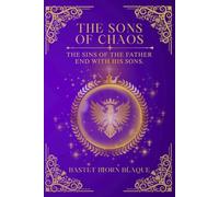 The Sons of Chaos: Chronicles of Celestial Covenants