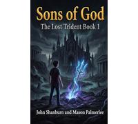 The Sons of God: The Lost Trident Book 1
