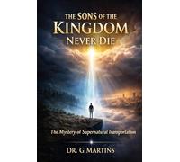 The Sons of the Kingdom Never Die: The Mystery of Supernatural Transportation