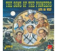 Sons of the Pioneers – Lets Go West