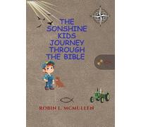 The SONshine Kids Journey Through the Bible (The SONshine Series)