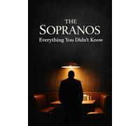 The Sopranos: Everything You Didn’t Know