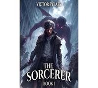 The Sorcerer: A Portal Progression Fantasy Series