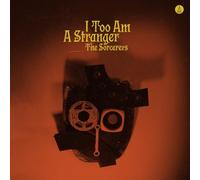THE SORCERERS - I TOO AM A STRANGER (REPRESS) [Vinilo]
