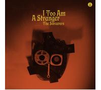 THE SORCERERS - I TOO AM A STRANGER (REPRESS)