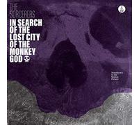 THE SORCERERS - IN SEARCH OF THE LOST CITY OF THE MONKEY GOD [Vinilo]