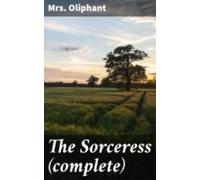 The Sorceress (complete) (ebook)