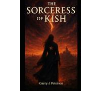The Sorceress of Kish (Memory of the Marked)