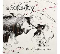 The Sorority - It's All Behind Us Now [Vinilo]