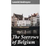 The Sorrows Of Belgium (ebook)