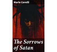 The Sorrows Of Satan (ebook)